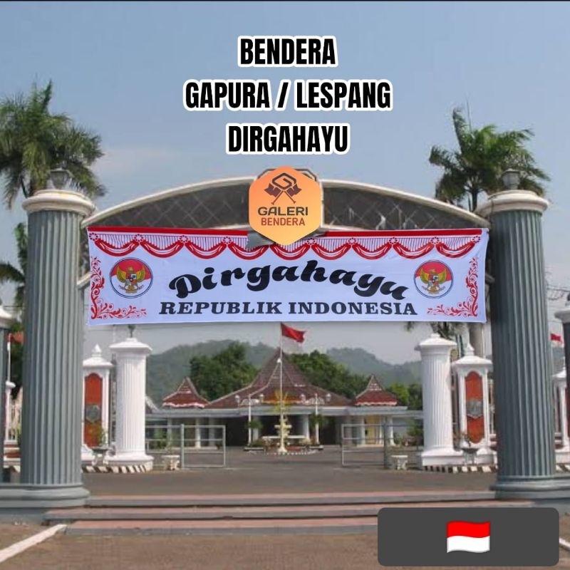 BENDERA GAPURA BENDERA LESPANG DIRGAHAYU 2 METER