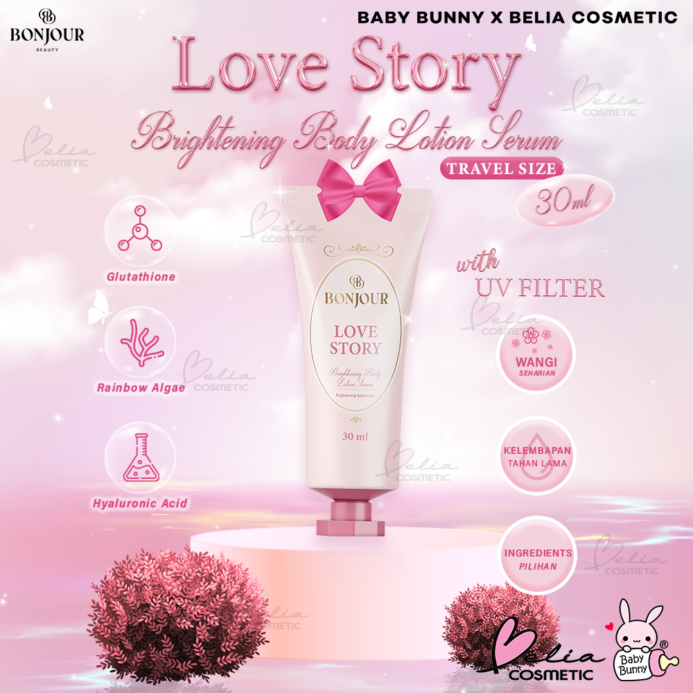 ❤ BELIA ❤ BONJOUR Brightening Body Lotion Serum Love Story 30g -Tube | Brightening Advanced | Body L