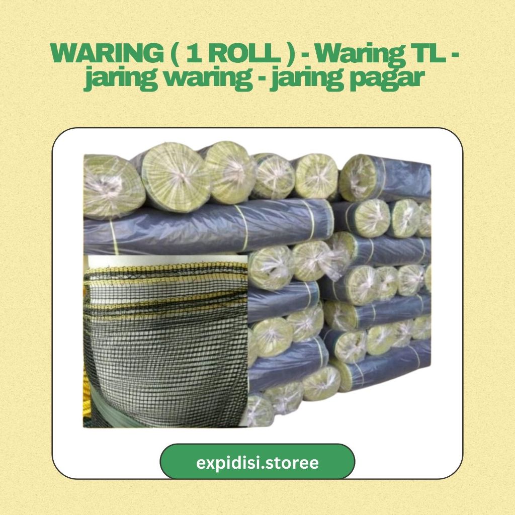 WARING ( 1 ROLL ) - Waring TL - jaring waring - jaring pagar Berkualitas