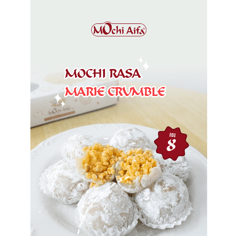 

Mochi Aifa Rasa Marie Crumble di balut sagu