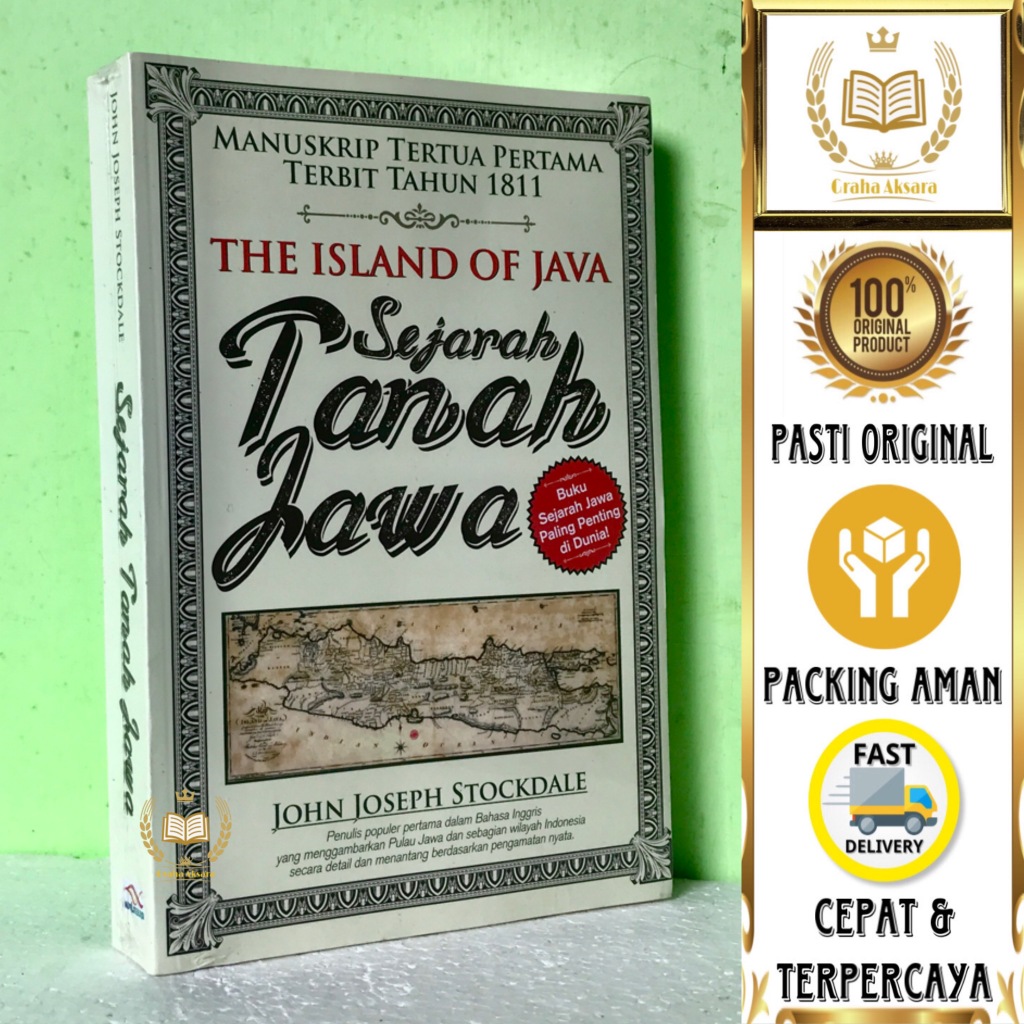 Buku Sejarah Tanah Jawa - Manuskrip Tertua Pertama Terbit Tahun 1811 - John Joseph Stockdale