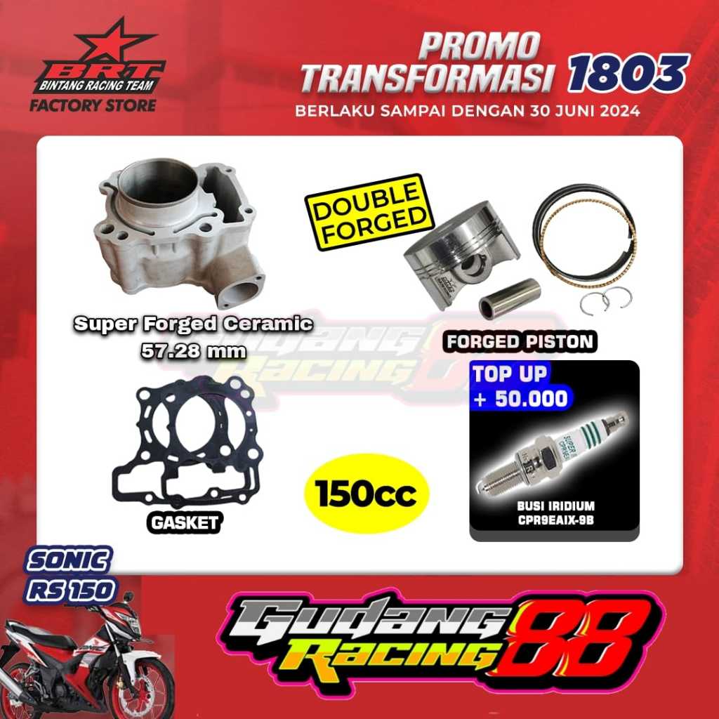 PAKET BORE UP CRF BLOK CERAMIC SONIC 150 57.28 MM 150 CC 63 MM 180 CC + PISTON FORGED ORIGINAL BRT