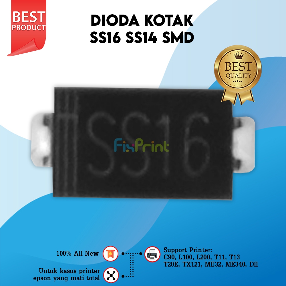 Dioda SS16 SS14 SMD  Dioda Kotak Epson C90 T11 T20E T13x T13 TX121 L100 L200 ME32 ME340 Murah
