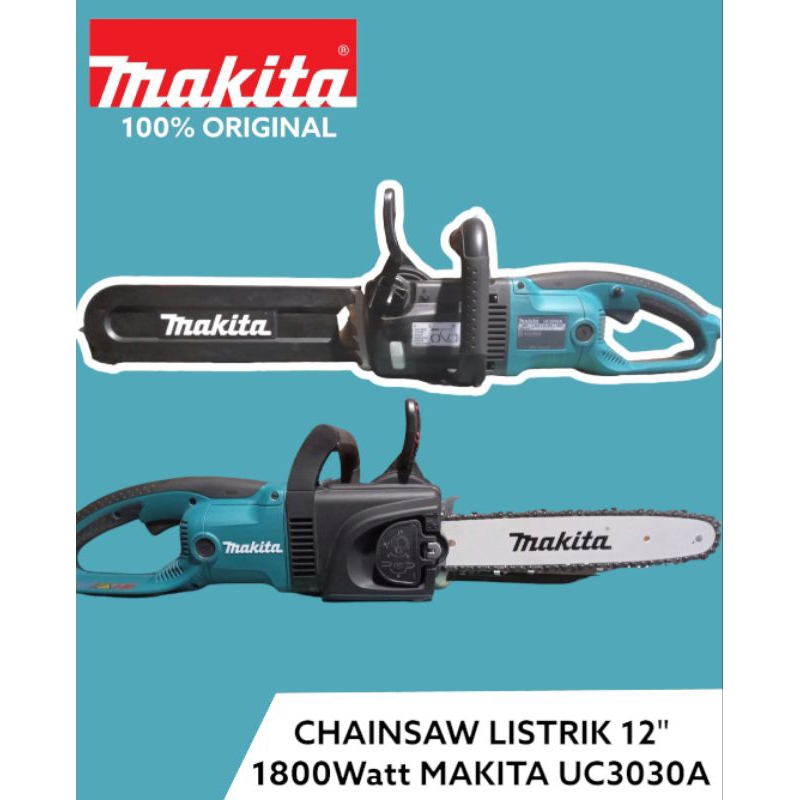 MAKITA CHAINSAW listrik  MAKITA UC3030A stok terakhir
