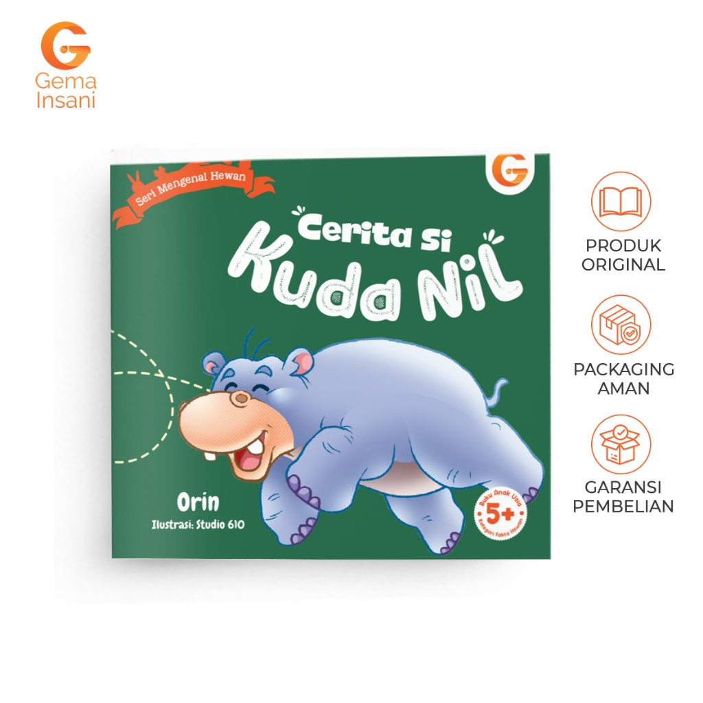 Buku Anak Muslim Cerita Lucu dan Inspiratif Tentang Hewan – Cerita Si Kuda Nil Gema Insani
