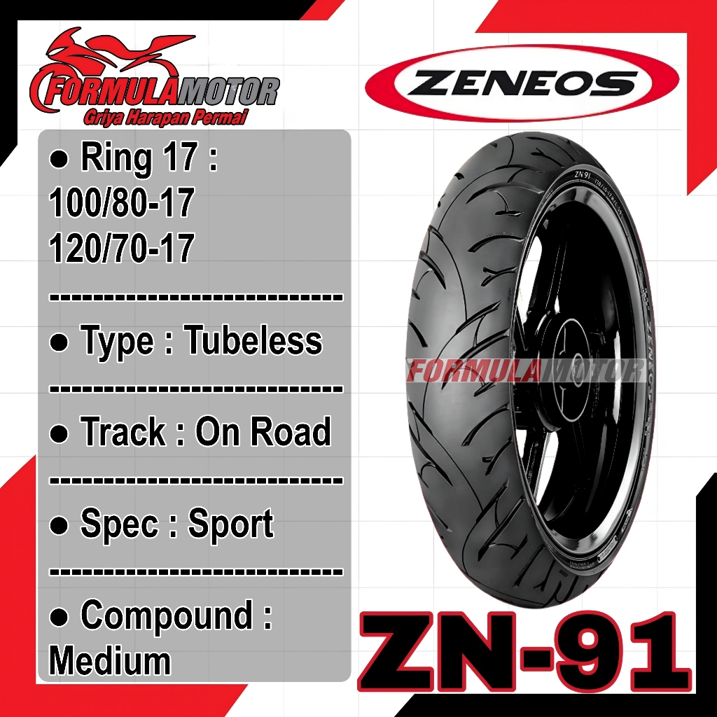 Zeneos ZN-91 ZN91 Ring 17 Tubeless All Size - Ban Motor Tubles (100/80-17, 120/70-17)
