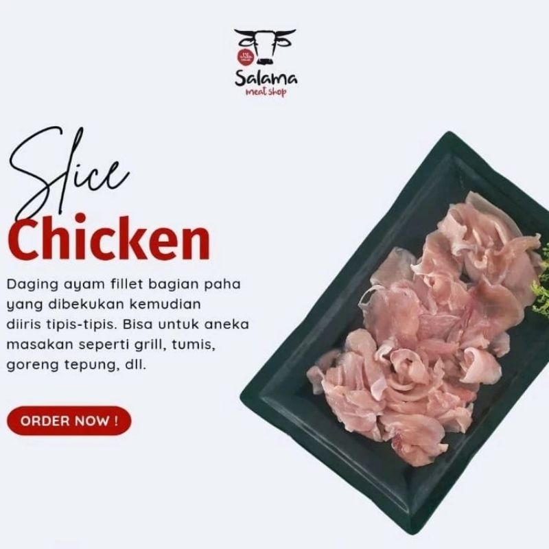 

Chicken Slice 250gr