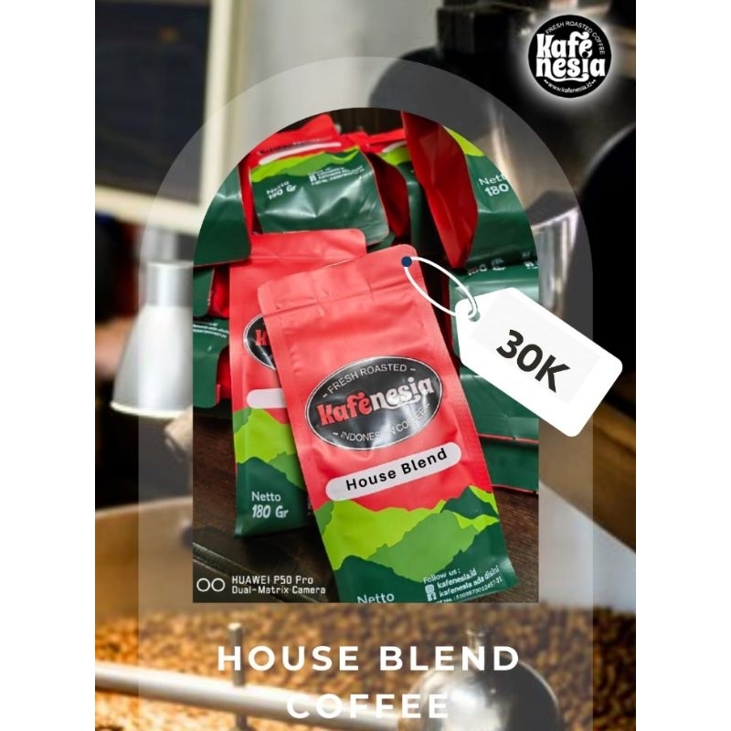 

House Blend