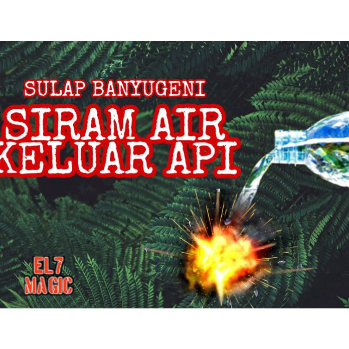 HJ6 BANYUGENI  SULAP API  SIRAM AIR KELUAR API  SULAP PARANORMAL  TIRTAGENI  ALAT SULAP PARANORMAL  