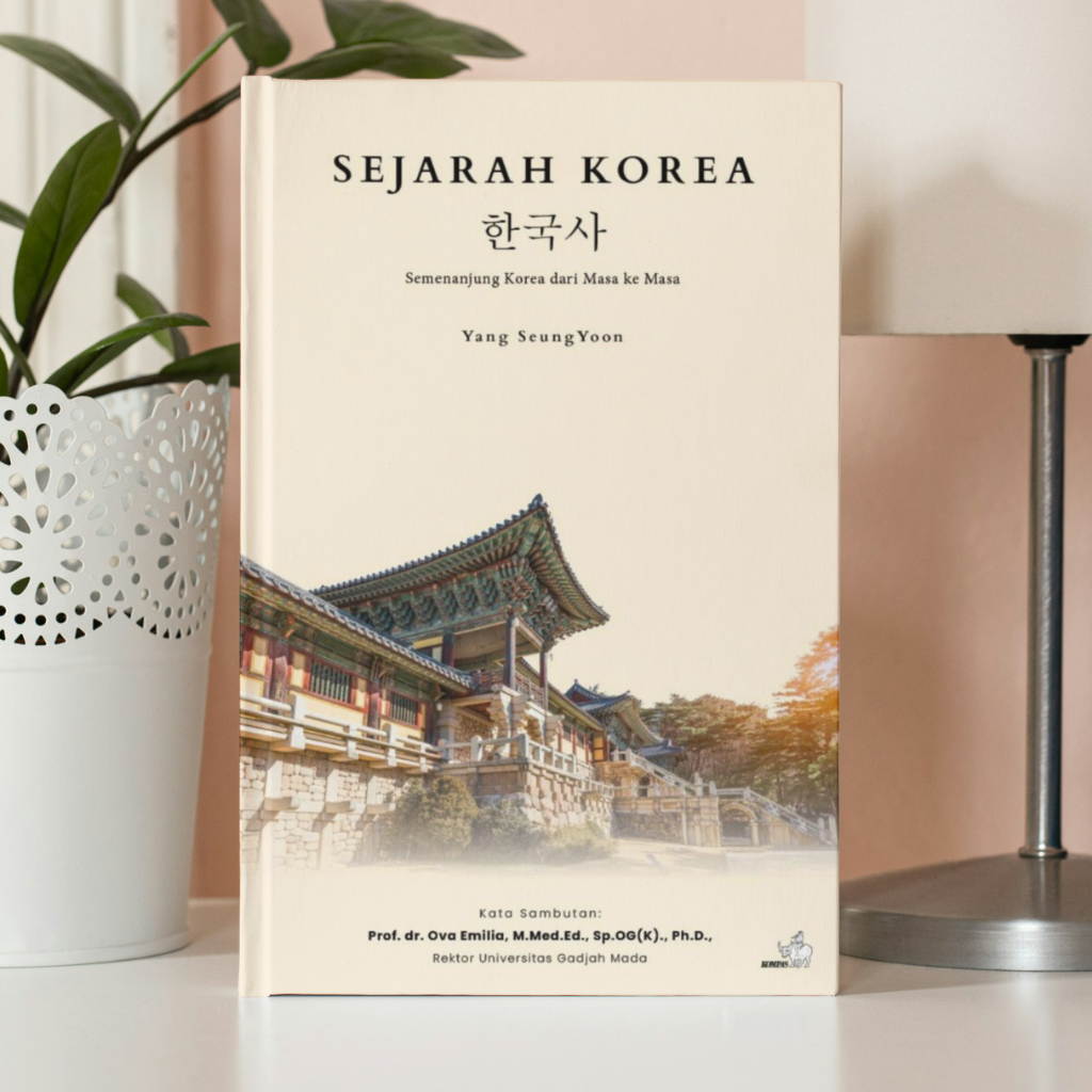 Buku Sejarah Korea: Semenanjung Korea dari Masa ke Masa - Yang SeungYoon