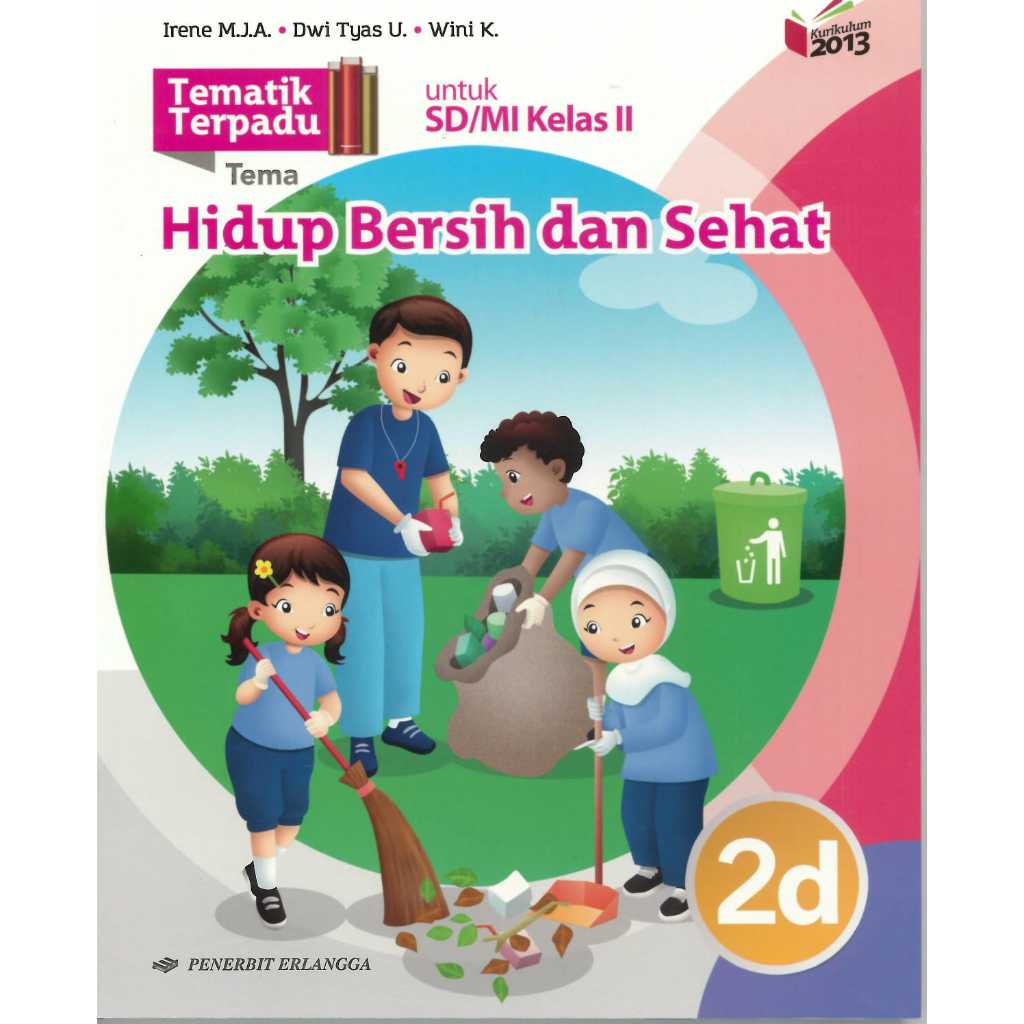 Tematik Terpadu Kelas 2 SD/MI tema 2D Hidup Bersih Dan Sehat Erlangga Revisi