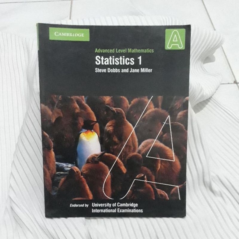 STATISTICS 1 ADVANCED LEVEL MATHEMATICS A