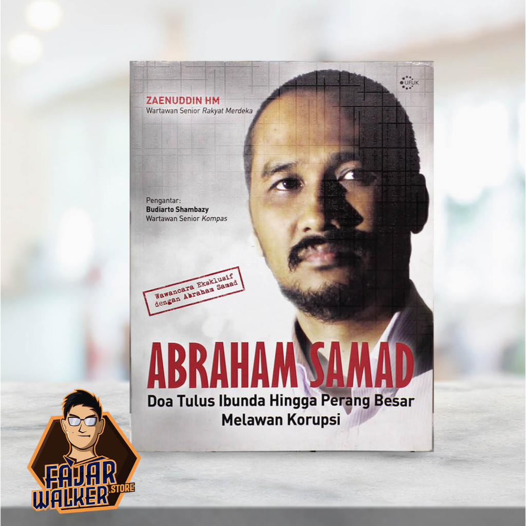 Buku Abraham Samad. Doa Tulus Ibunda Hingga Perang Melawan Korupsi