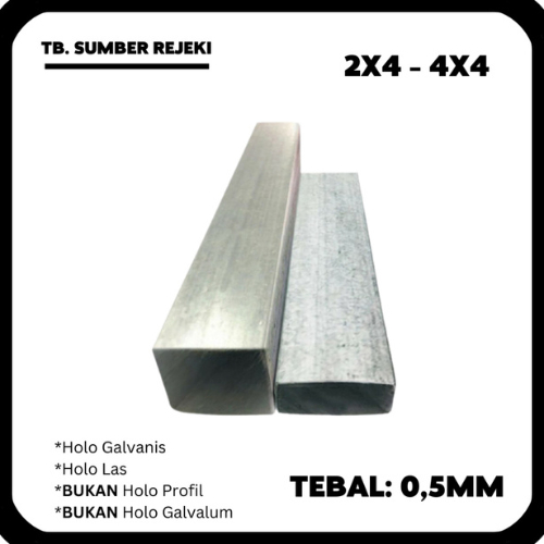 BESI HOLO HOLOW HOLLOW GALVANIS 2x4 4x4 Tebal 0,5MM 05 MM - 4Meter/pcs