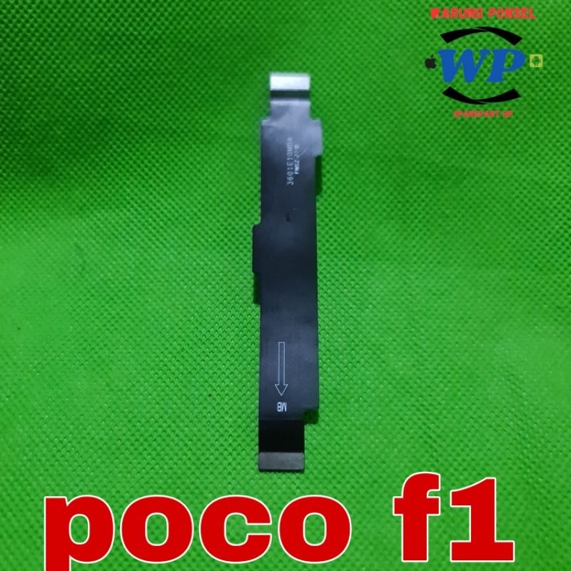 FLEXIBEL MAIN BOARD REDMI XIAOMI POCOPHONE F1 ORI COPOTAN NORMAL