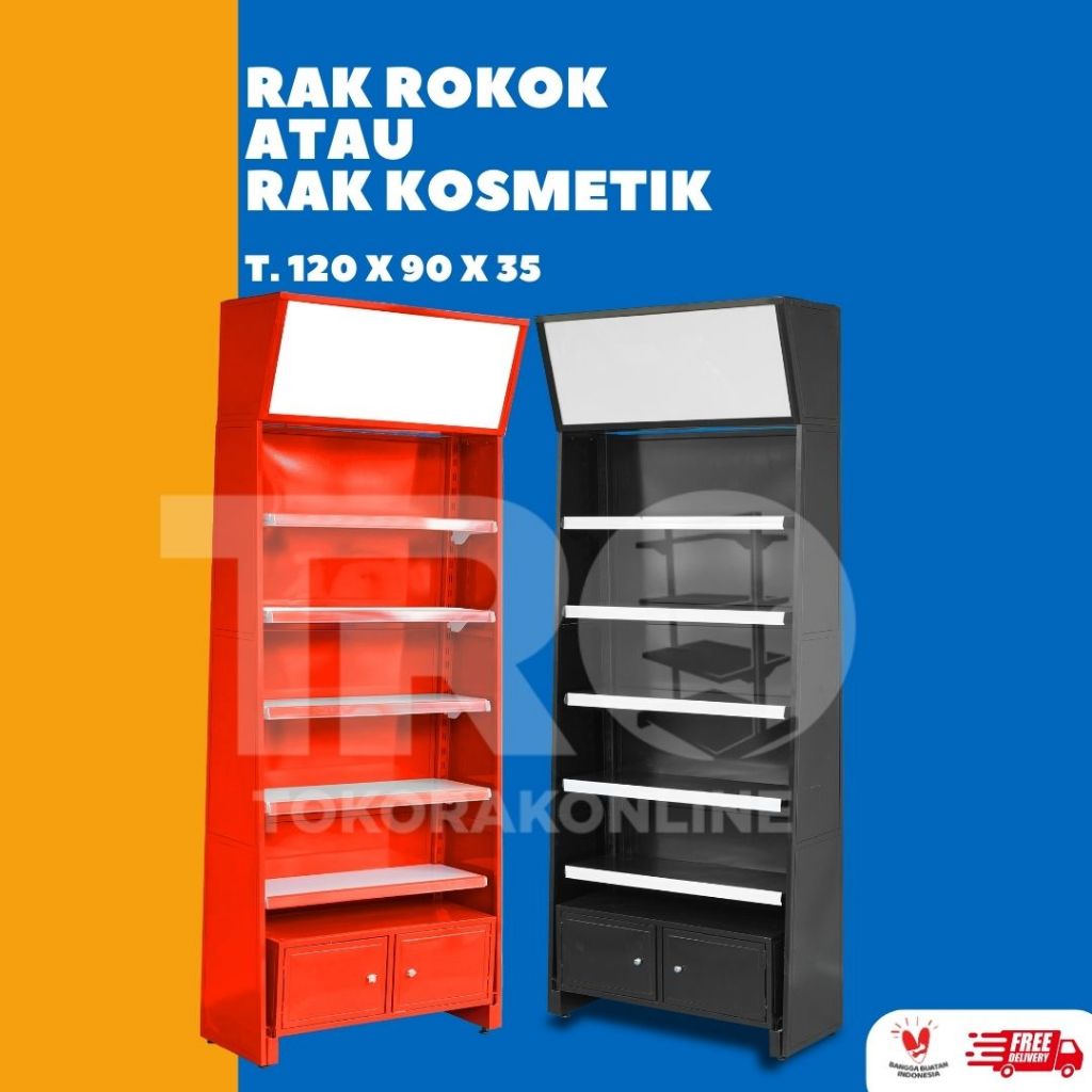 RAK ROKOK/RAK KOSMETIK