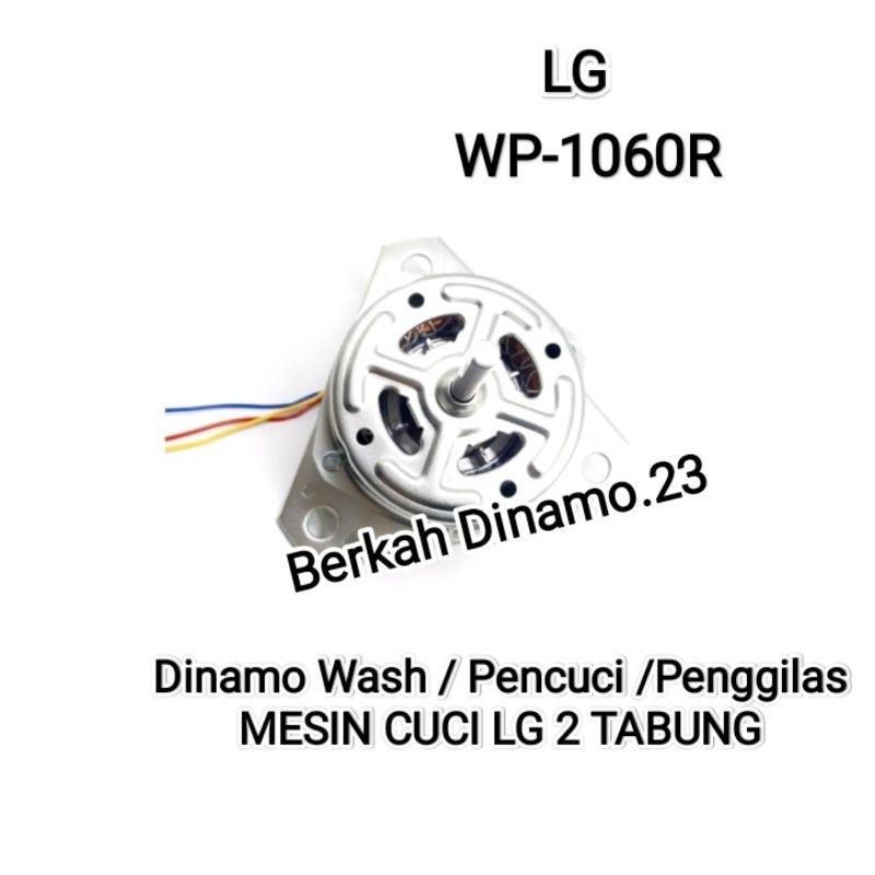 Dinamo Wash / Pencuci Mesin Cuci LG WP-1060R / WP 1060 R Motor Dinamo Penggilas / Wash LG