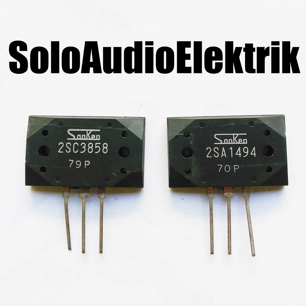 Transistor Final Sanken Set Original 2SA 1494 / 2SC 3858 Seri 7xx // 2SA 1216 / 2SC 2922 Seri 5DY //