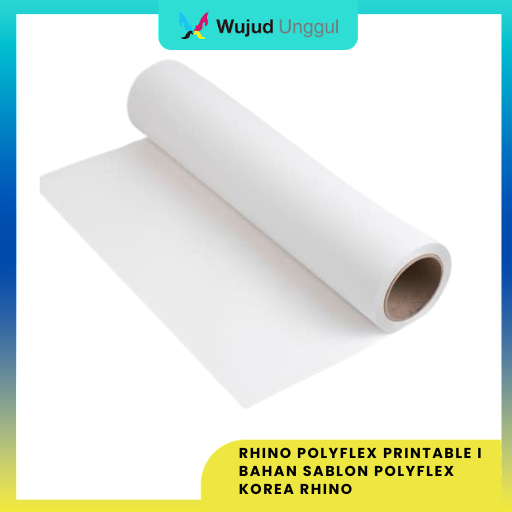 RHINO POLYFLEX PRINTABLE I Bahan Sablon Polyflex Korea Rhino
