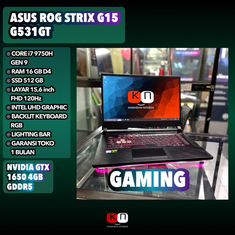 Asus Rog Strix G15 G531GT Core i7 9750H GTX1650 Ram 16GB Ssd 512GB 15,6inch Fhd 120Hz