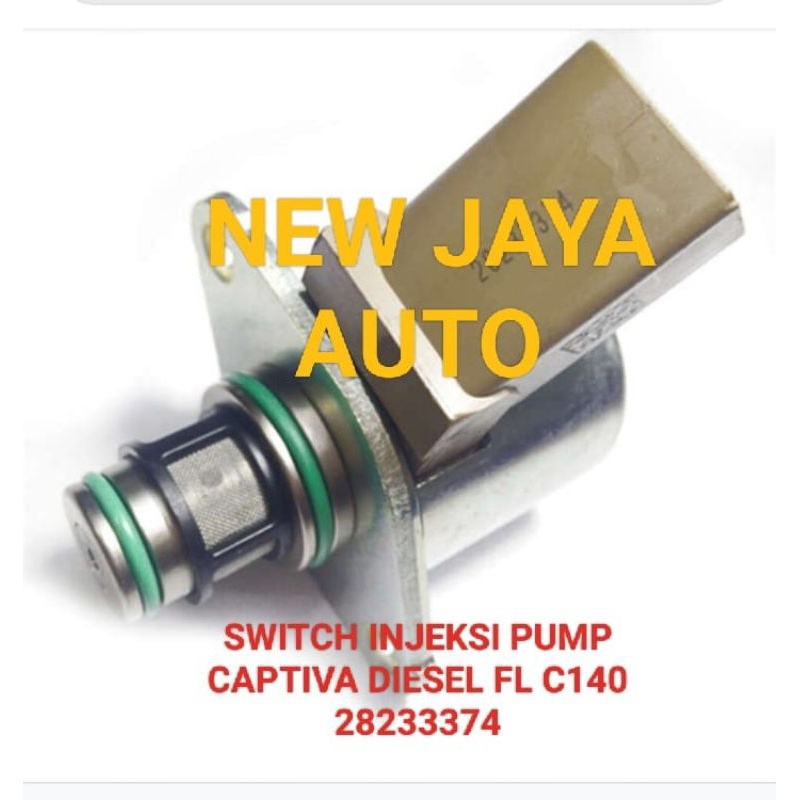 SWITCH INJEKSI INJECTION PUMP SCV CAPTIVA DIESEL FL C140 28233374