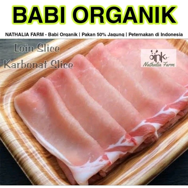 

Pork Slice ( Loin ) babi organik natalia farm 300 gram shabu shabu yakiniku steamboat