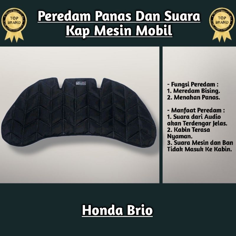 (Sigma) Peredam Panas Dan Suara Kap Mesin Honda Brio Satya/RS Tahun 2011 2012 2013 2014 2015 2016 20