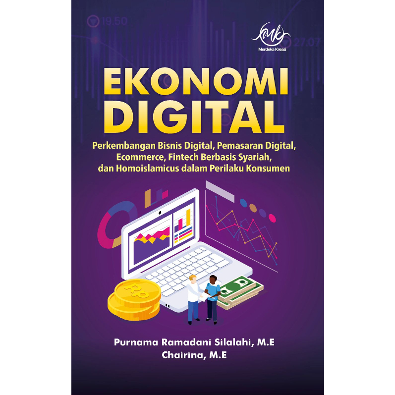 Ekonomi Digital : Perkembangan Bisnis Digital, Pemasaran Digital, Ecommerce, Fintech Berbasis Syaria
