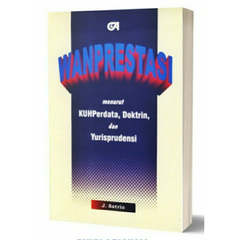 BUKU WANPRESTASI menurut KUHPerdata, Doktrin dan Yurisprudensi