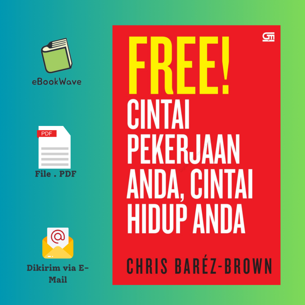 

Cintai Pekerjaan Anda, Cintai Hidup Anda Book BEST SELLER (Bahasa Indonesia)