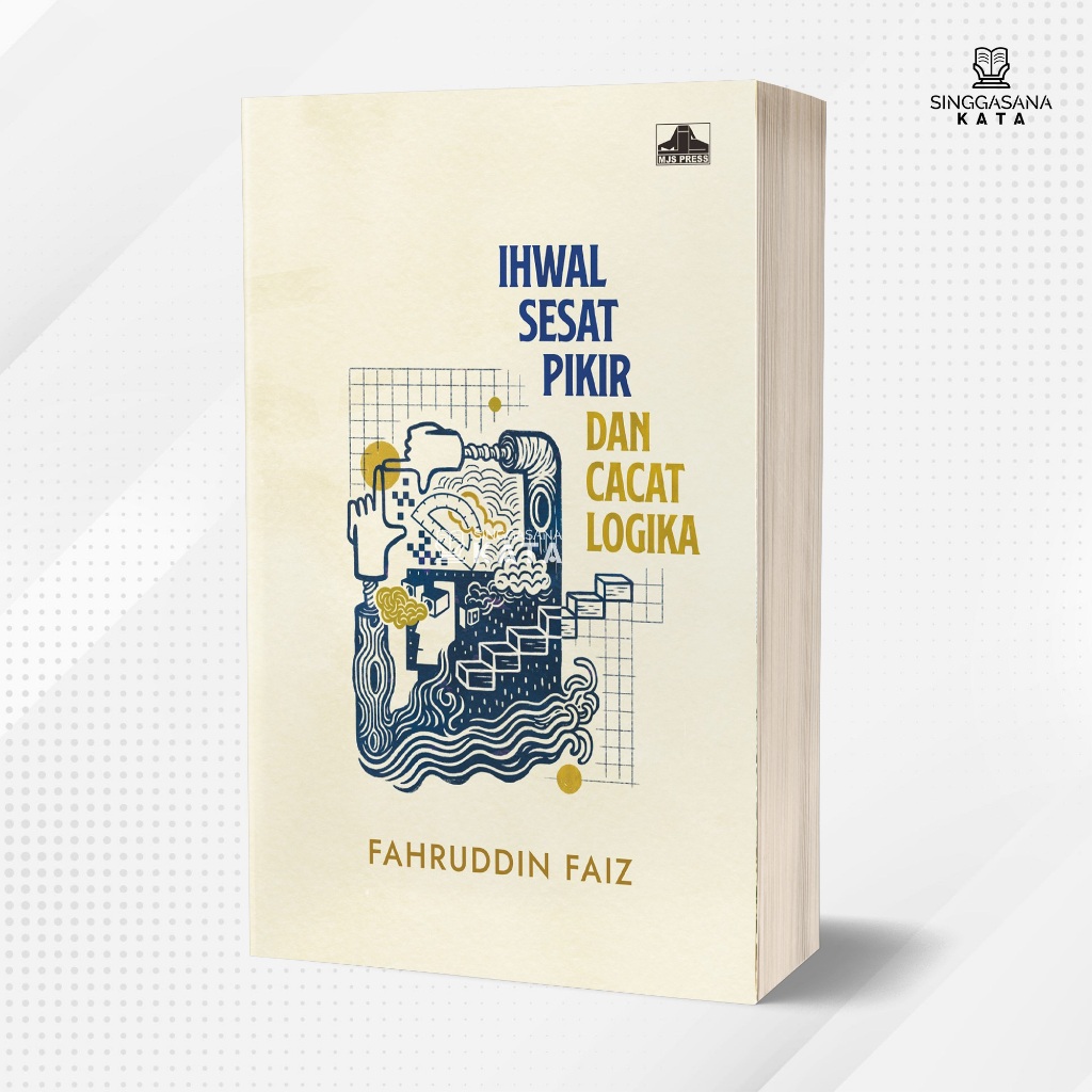 Buku Ihwal Sesat Pikir dan Cacat Logika - Fahruddin Faiz - MJS Press