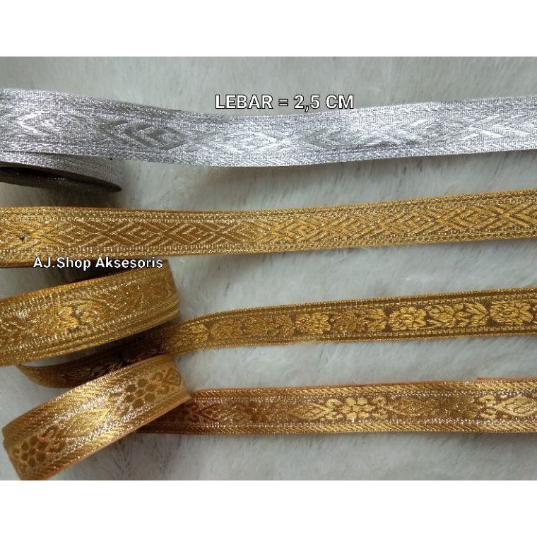 IOS894 PROMO ALE PITA RENDA GAMIS EMAS PERAK  PITA RENDA BORDIR GOLD SILVER LEBAR 2 CM 25 CM3 CM  12