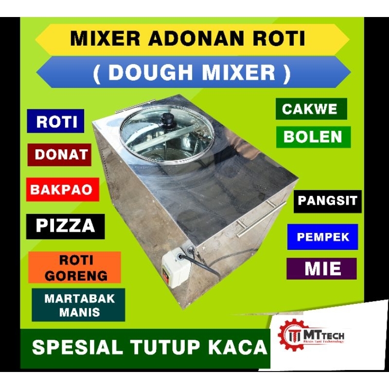 MESIN MIXER ADONAN ROTI DONAT PIZZA BAKPAO CAKWE ADONAN PADAT