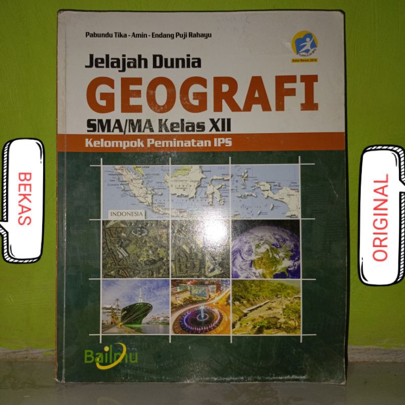 Buku Jelajah Dunia Geografi kelas 12 XII 3 III SMA MA Penerbit Bailmu Kurikulum 2013 Edisi Revisi 20