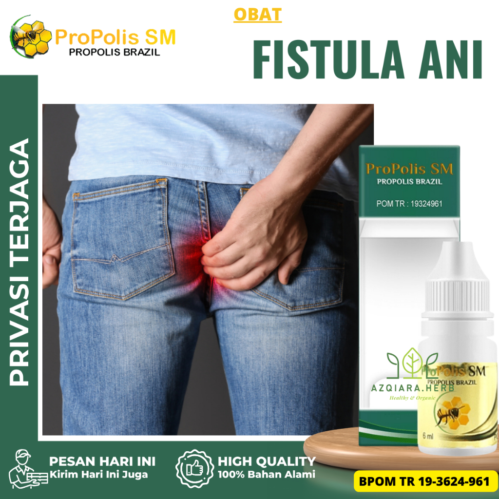 Obat Fistula Ani, Obat Fisura Anus, Obat Lubang di Dekat Anus, Obat Nyeri Anus, Obat Bisul Kecil Dek