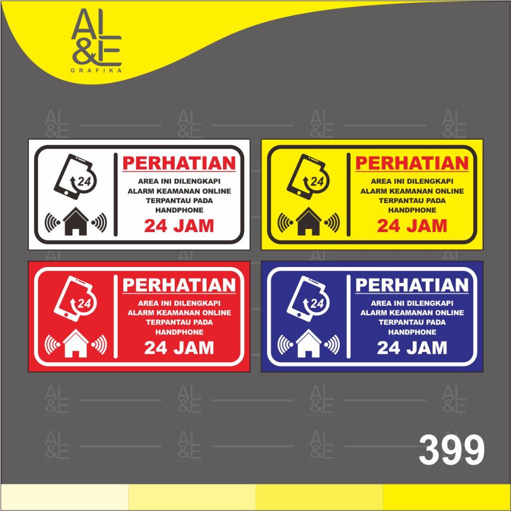 

399 - Stiker Area Ini Dilengkapi Alarm Keamanan Online 24 Jam, Sticker Vinyl, Cetak Premium Indoor, Tahan Air
