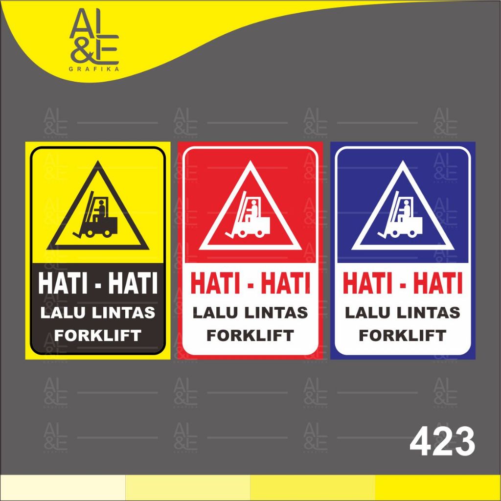 

423 - Stiker Hati-Hati Lalu Lintas Forklift, Sticker Vinyl, Cetak Premium Indoor, Tahan Air