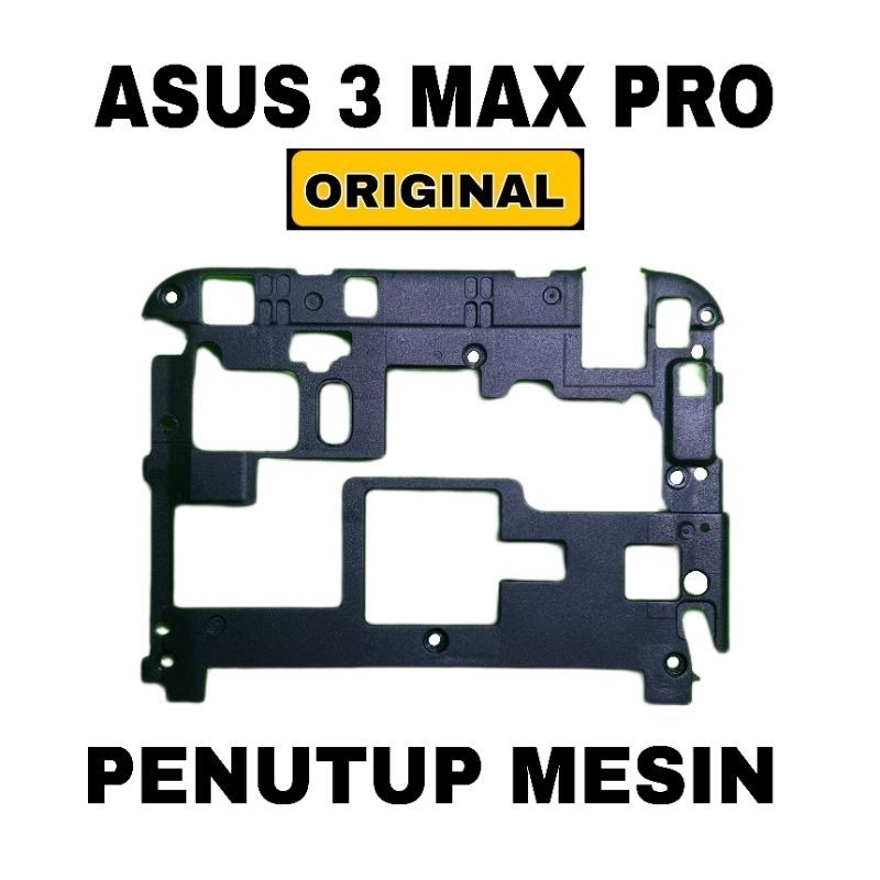 PENUTUP MESIN ASUS ZENFONE 3 MAX PRO ZC553KL ORIGINAL