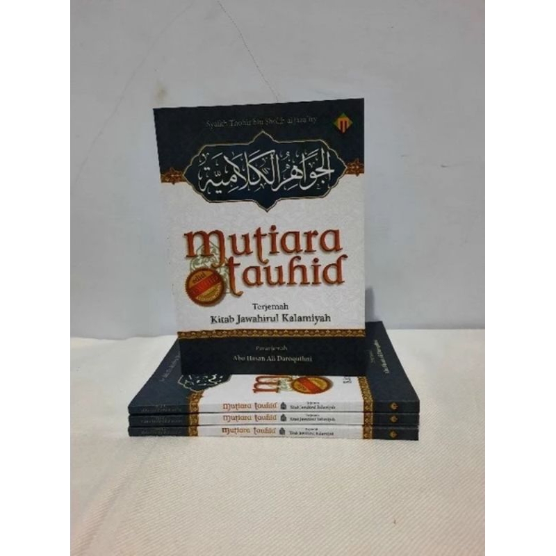 Buku MUTIARA TAUHID | Terjemah Jawahirul Kalamiyah Terjemah Jauhar Kalamiyah Jawahirul Kalamiyyah Ja