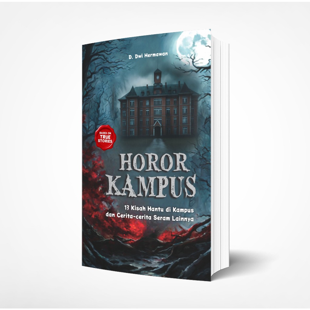 Buku Horor Kampus: 13 Kisah Hantu di Kampus dan Cerita-Cerita Seram Lainnya