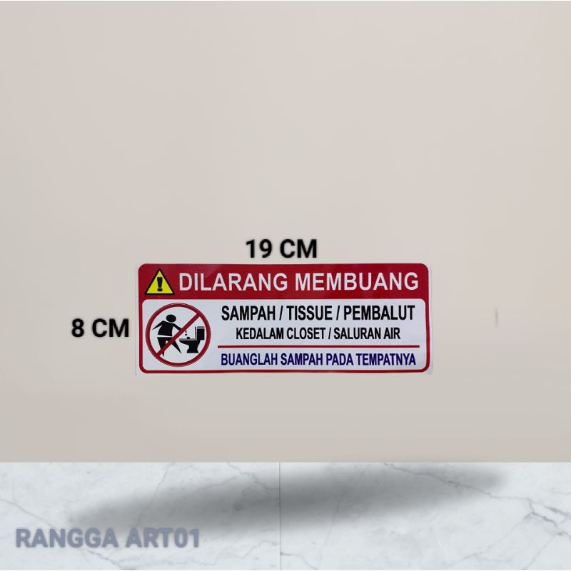 

Stiker Di larang membuang sampah / pembalut ke dalam closed UK 19 CM × 8 CM