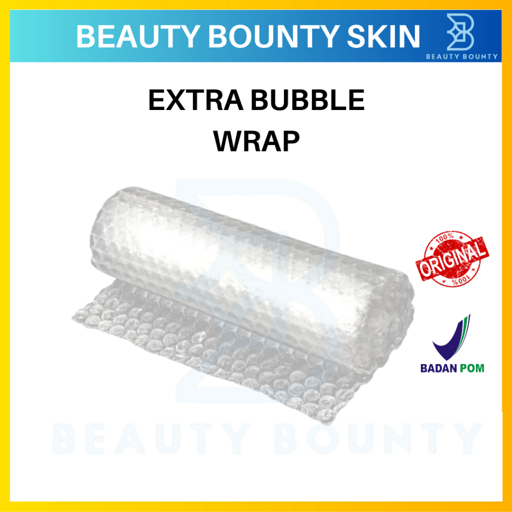 

Tambahan bubble wrap (tidak di jual terpisah) || Beauty Bounty Skin