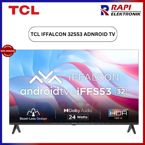 TV LED TCL IFFALCON 32S53 DIGITAL + ANDROID TV 32 Inch