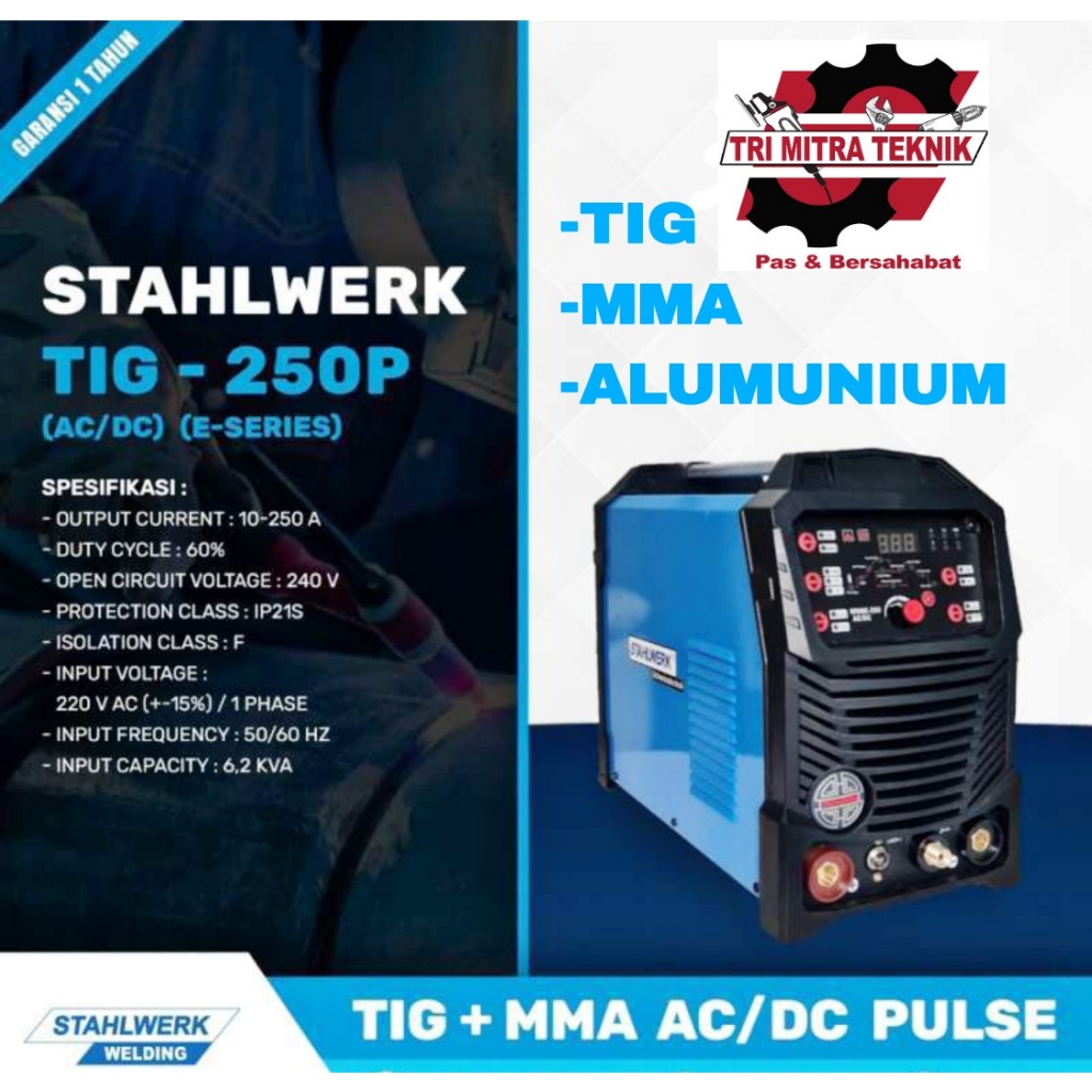 STAHLWERK AC/DC TIG PULSE 250P E SERIES MESIN LAS TIG+MMA AC/DC PULSE TIG-MMA-BISA LAS ALUMUNIUM