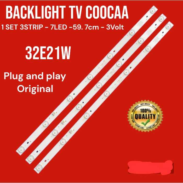 BACKLIGHT TV LED COOCAA 32 INC 32E21W 32E21 W LAMPU BL COCA KOKA 7K COOCA 32 INCH
