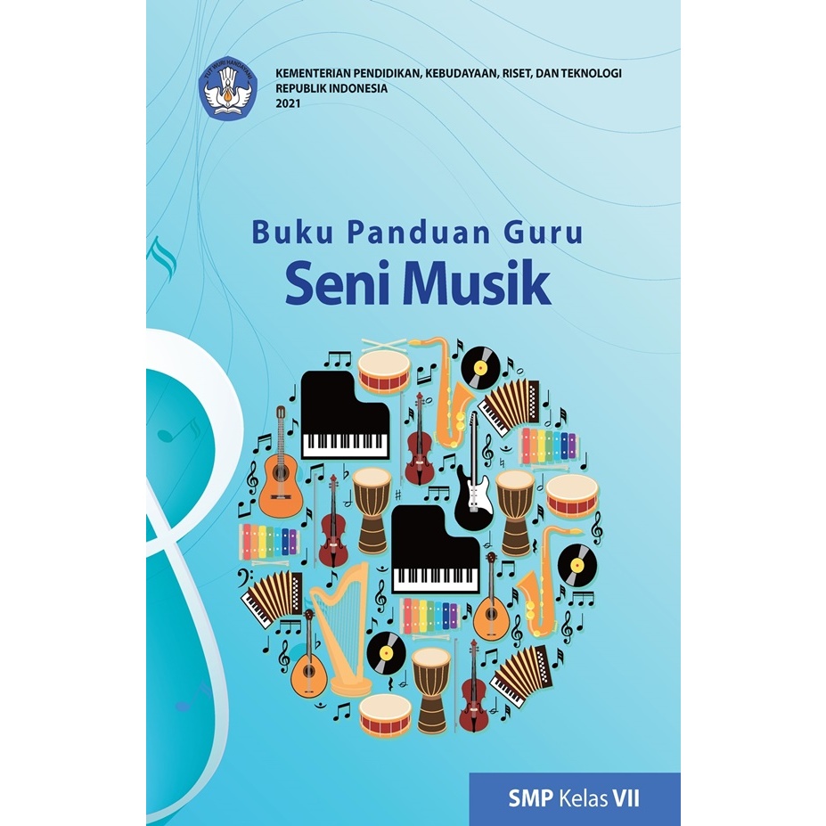 

Buku Panduan Guru Seni musik Kurikulum MERDEKA SMP/MTS VII