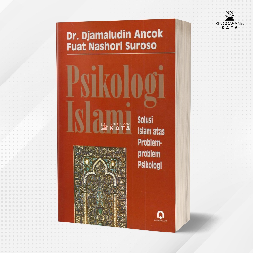 Buku Psikologi Islami ;  Solusi Islam atas Problem-problem Psikologi - Djamaludin Ancok, Fuat Nashor