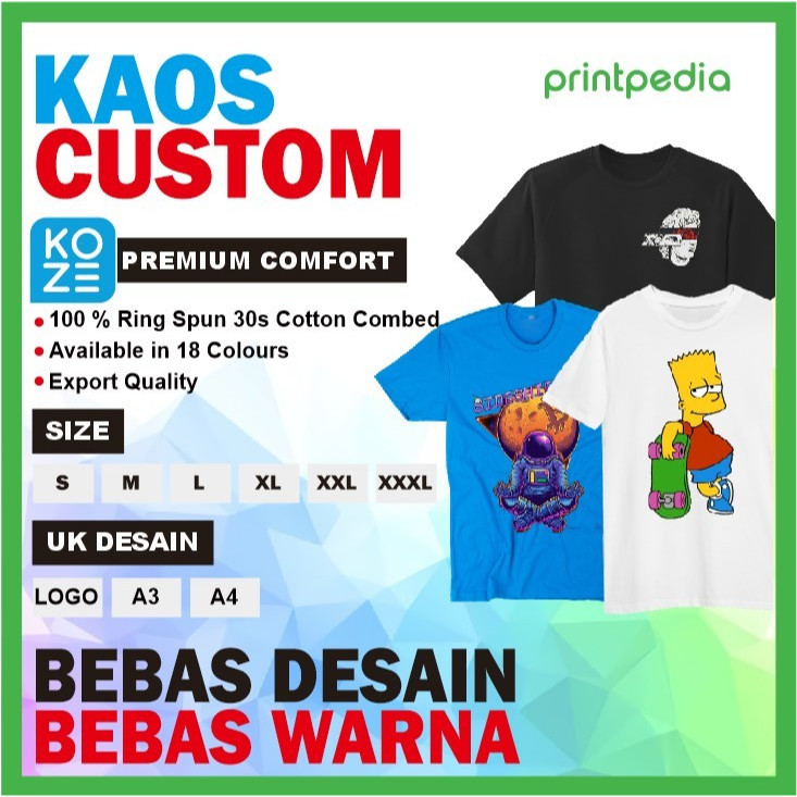 Custom Kaos KOZE Premium Comfort - Sablon DTF Bebas Desain Full Color