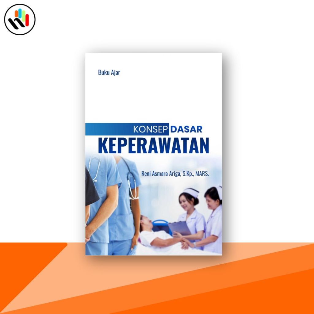 Buku Keperawatan : Buku Ajar Konsep Dasar Keperawatan - Deepublish