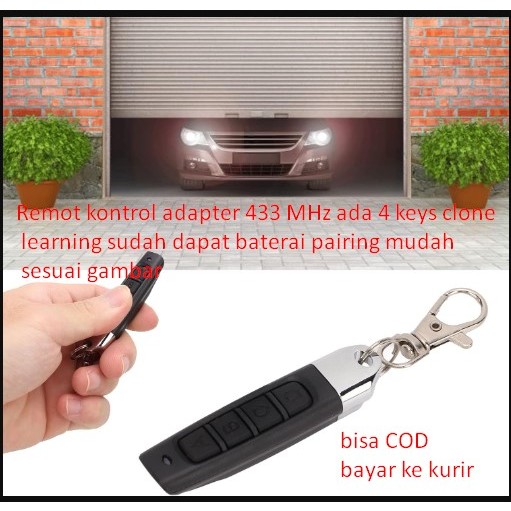 

Remot kontrol adapter 433 MHz ada 4 keys clone learning sudah dapat baterai pairing mudah sesuai gambar